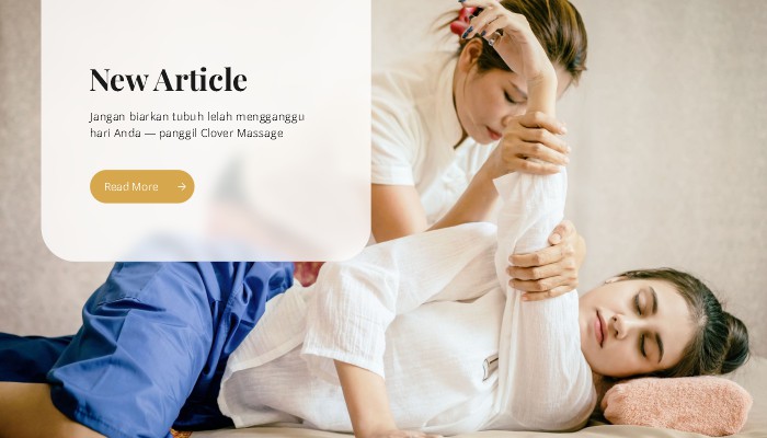 Clover Massage – Pijat Panggilan Jabodetabek (247 Service) Clover Massage – Pijat Panggilan Jabodetabek (247 Service)